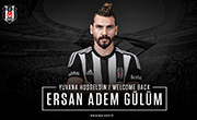 Welcome back home Ersan Adem Gülüm! 