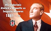 Ulu Önderimiz Atatürk'ü Minnetle Anıyoruz