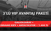 3’lü VIP Avantaj Paketi: Galatasaray + Dinamo Kiev + Antalyaspor = 1.400 TL