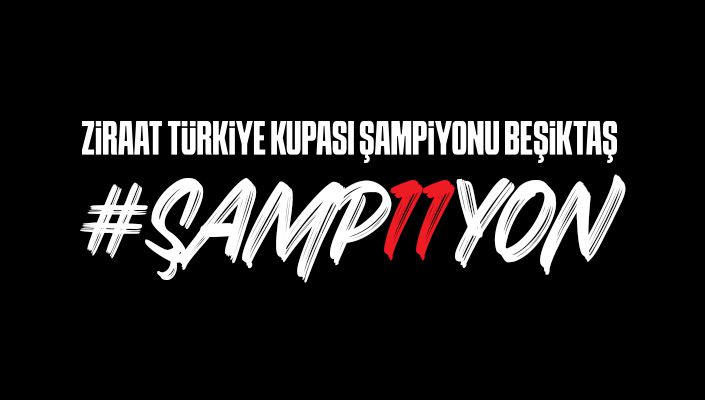 Ziraat Türkiye Kupası’nda ŞAMPİYON BEŞİKTAŞ Ziraat Türkiye Kupası’nda ŞAMPİYON BEŞİKTAŞ