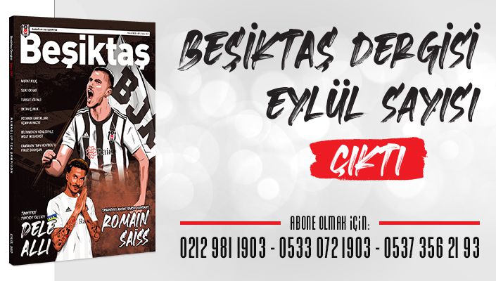 Beşiktaş Dergisi Eylül Sayısı Çıktı Beşiktaş Dergisi Eylül Sayısı Çıktı