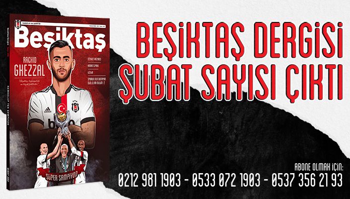Beşiktaş Dergisi Şubat Sayısı Çıktı Beşiktaş Dergisi Şubat Sayısı Çıktı