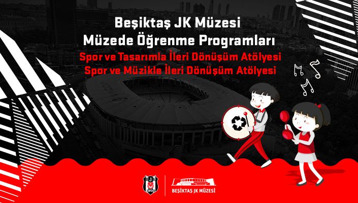Beşiktaş JK Müzesi’nden Çocuklara Özel ‘Müzede Öğrenme Programları’ Beşiktaş JK Müzesi’nden Çocuklara Özel ‘Müzede Öğrenme Programları’