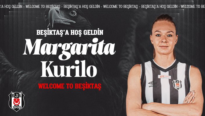 Margarita Kurilo Beşiktaş’ta Margarita Kurilo Beşiktaş’ta