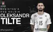 Oleksandr Tilte joins Beşiktaş Safi Çimento 