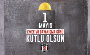 1 Mayıs Emek ve Dayanışma Günü Kutlu Olsun