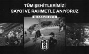 10 Aralık 2016 Her Şey Siyah! Şehitlerimizi Saygıyla ve Rahmetle Anıyoruz