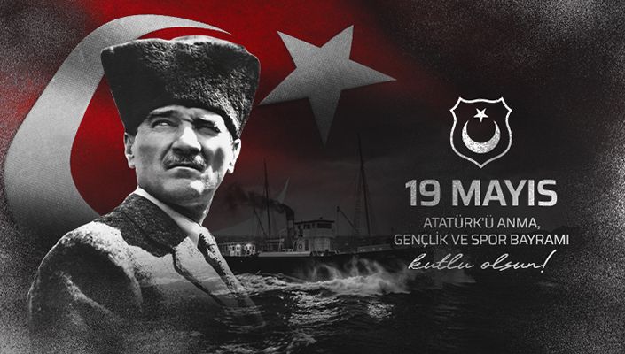 19 Mayıs Atatürk’ü Anma, Gençlik ve Spor Bayramı Kutlu Olsun