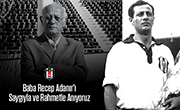 Baba Recep Adanır’ı Saygıyla Anıyoruz