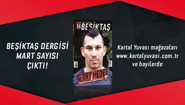 Beşiktaş Dergisi Mart Sayısı Yine Dopdolu