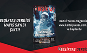 Beşiktaş Dergisi Mayıs Sayısı Yine Dopdolu