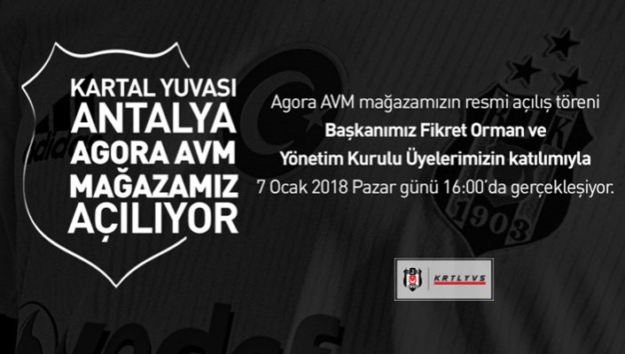 Antalya Agora AVM Kartal Yuvası Başkanımız Fikret Orman’ın Katılımıyla Yarın Açılıyor
