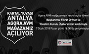 Antalya Agora AVM Kartal Yuvası Başkanımız Fikret Orman’ın Katılımıyla Yarın Açılıyor