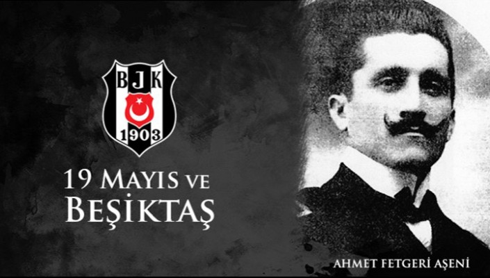 19 MAYIS VE BEŞİKTAŞ