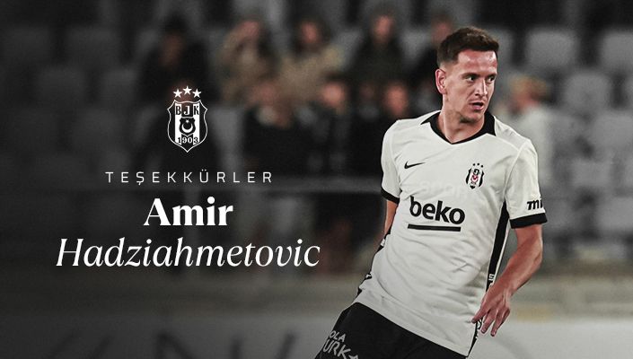 Amir Hadziahmetovic ile Yollarımız Ayrıldı