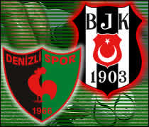 Denizlispor & Beşiktaş