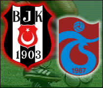 Beşiktaş&Trabzonspor