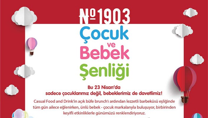 No:1903’te 23 Nisan Pazar Günü Çocuk ve Bebek Şenliği Düzenlenecek