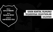 Kara Kartal Ruhunu Tasarımına Yansıtanlar Kazandı