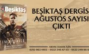 Beşiktaş Dergisi Ağustos Sayısı Çıktı