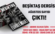 Beşiktaş Dergisi Ağustos Sayısı Çıktı
