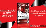 Beşiktaş Dergisi Ağustos Sayısı Yine Dopdolu