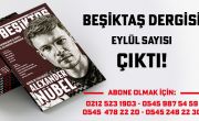 Beşiktaş Dergisi Eylül Sayısı Çıktı