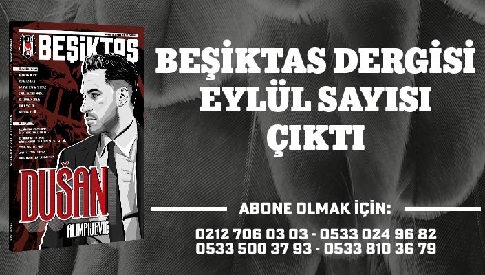 Beşiktaş Dergisi Eylül Sayısı Çıktı