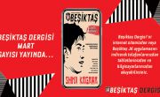 Beşiktaş Dergisi Mart Sayısı Yayında