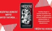 Beşiktaş Dergisi Mayıs Sayısı Yayında