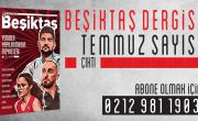 Beşiktaş Dergisi Temmuz Sayısı Dopdolu 