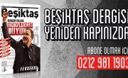 Beşiktaş Dergisi Yeniden Kapınızda