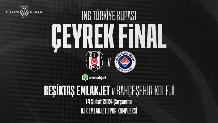 Beşiktaş Emlakjet Takımımızın ING Erkekler Türkiye Kupası Çeyrek Finalinde Rakibi Bahçeşehir Koleji Oldu