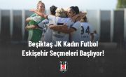Beşiktaş JK Kadın Futbol Eskişehir Seçmeleri 5 Aralık’ta Yapılacak