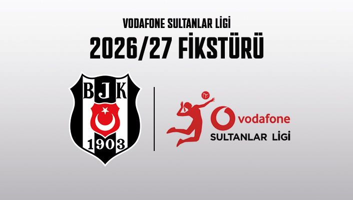 Beşiktaş Kadın Voleybol Takımımızın 2026/27 Vodafone Sultanlar Ligi Fikstürü Belli Oldu