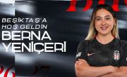Berna Yeniçeri returns to Beşiktaş 