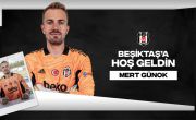 Beşiktaş’a Hoş Geldin Mert Günok