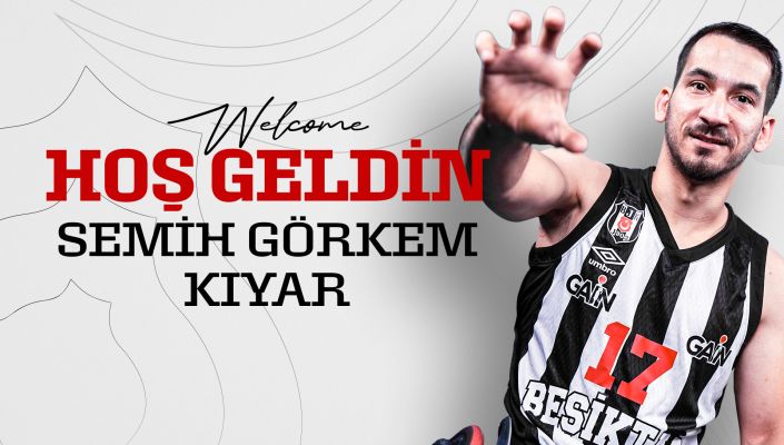 Beşiktaş’a Hoş Geldin Semih Görkem Kıyar
