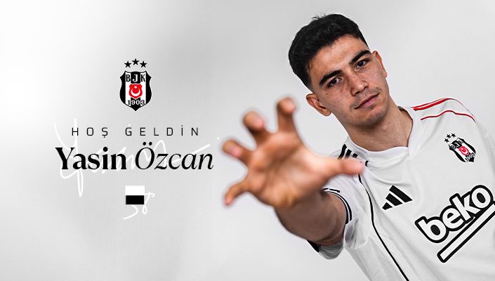 Beşiktaşımıza Hoş Geldin Yasin Özcan