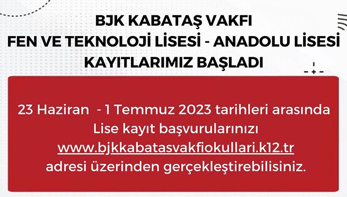 BJK KABATAŞ VAKFI Okulları Fen ve Teknoloji Lisesi – Anadolu Lisesi Kayıt Dönemi Başladı