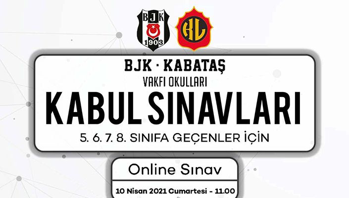BJK-KABATAŞ VAKFI Okulları’na Kabul Sınavı Yarın Yapılacak
