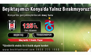 Beşiktaş Travel, Konya'da Oynanacak Beşiktaş - Trabzonspor Maçı İçin Tur Düzenliyor