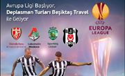 Beşiktaş Travel, Skenderbeu ve Lokomotiv Moskova Maçları İçin Tur Düzenliyor