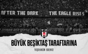 Büyük Beşiktaş Taraftarına Teşekkür Ederiz