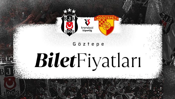 Büyük Beşiktaş Taraftarının İsteği Üzerine Göztepe Maçı Bilet Fiyatlarımız Aşağıdaki Gibidir