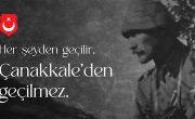 Çanakkale Şehitlerimizi, Gazilerimizi Saygıyla Rahmetle Anıyoruz