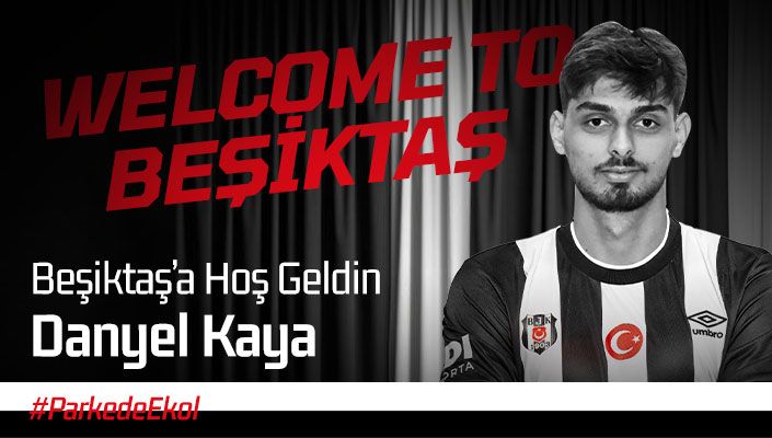 Danyel Kaya Beşiktaş’ta