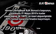 DenizBank BJK Bonus Card’dan 40 TL Hediye Bonus!