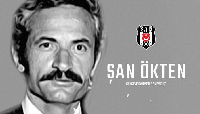 Eski Yöneticilerimizden Şan Ökten'i Saygıyla Anıyoruz