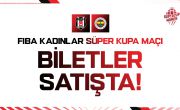 Fenerbahçe Maçı Biletleri Satışta